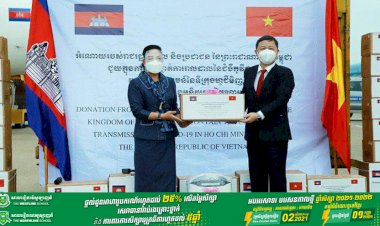 ម្សិលមិញនេះ អំណោយជាថវិកា និងគ្រឿងបរិក្ខារវេជ្ជសាស្ត្ររបស់កម្ពុជា បានផ្ដល់ជូនប្រទេសវៀតណាមហើយ