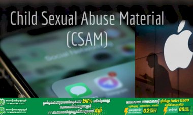 Apple ប្រកាសពន្យារពេលក្នុងការដាក់ឱ្យប្រើប្រាស់មុខងារ CSAM