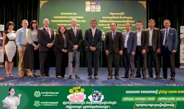 សិក្ខាសាលាស្តីពី “ភាពជាអ្នកដឹកនាំ និងបរិវត្តកម្មនៃវិស័យអប់រំក្នុងយុគសម័យឌីជីថល”ដើម្បីធ្វើបច្ចុប្បន្នភាពវិស័យអប់រំ និងបច្ចេកវិទ្យាក្នុងបរិបទគន្លងថ្មី